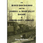 The Beaver Dam Railroad and the Crandull & Shady Valley Railway of Johnson County, Tennessee - Paperback