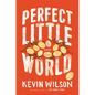 Perfect Little World - Hardcover