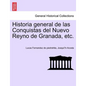 Historia general de las Conquistas del Nuevo Reyno de Granada, etc. - Paperback