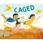 Caged - Hardcover