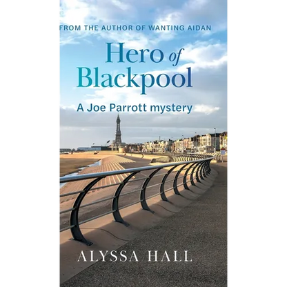 Hero of Blackpool: A Joe Parrott Mystery - Hardcover