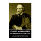 Philip Massinger - The Emperor of the East: "He that would govern others, first should be Master of himself" - Paperback