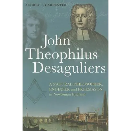 John Theophilus Desaguliers - Paperback