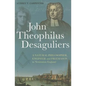 John Theophilus Desaguliers - Paperback