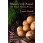 Potatoes with Appeal: 105 Mouth-Watering Recipes - Paperback
