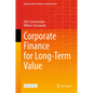 Corporate Finance for Long-Term Value - Hardcover