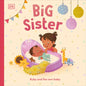 Big Sister: Ruby and the New Baby - Board Book