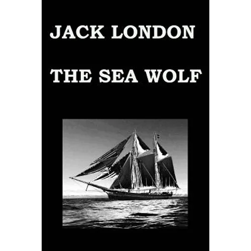 THE SEA WOLF By JACK LONDON - Paperback