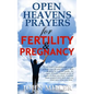 Open Heavens Prayers For Fertility & Pregnancy - Paperback