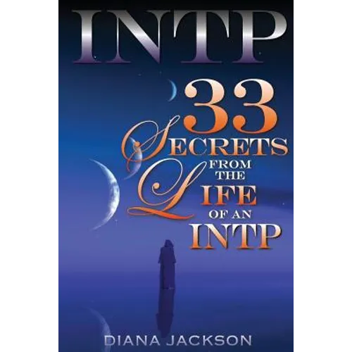 Intp: 33 Secrets From The Life of an INTP - Paperback