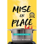 Mise en Place: Memoir of a Girl Chef - Paperback