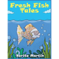 Fresh Fish Tales - Hardcover