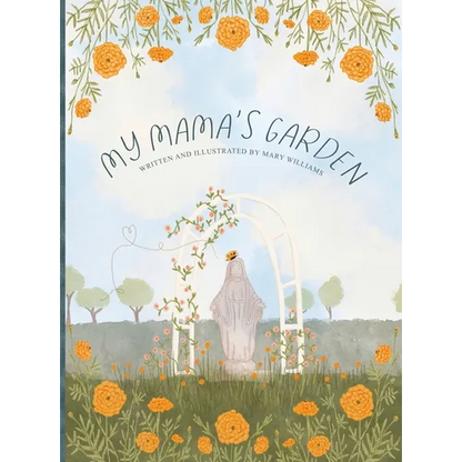 My Mama's Garden - Hardcover