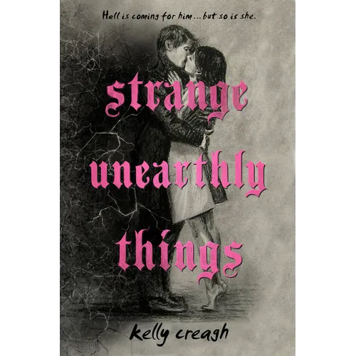 Strange Unearthly Things - Hardcover