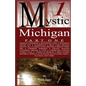 Mystic Michigan Part 1 - Paperback