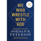 We Who Wrestle with God: Perceptions of the Divine - Hardcover
