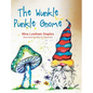 The Wunkle Punkle Gnome - Hardcover