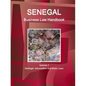 Senegal Business Law Handbook Volume 1 Strategic Information and Basic Laws - Paperback