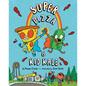 Super Pizza & Kid Kale - Hardcover