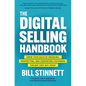 The Digital Selling Handbook: Grow Your Sales by Engaging, Prospecting, and Converting Customers the Way They Buy Today - Hardcover