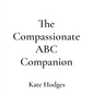 The Compassionate ABC Companion - Hardcover