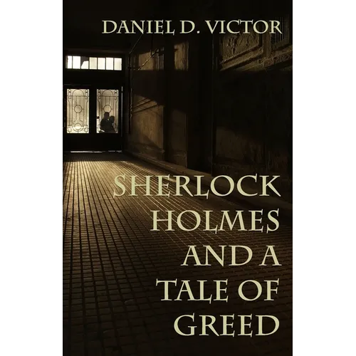Sherlock Holmes and A Tale of Greed - Paperback