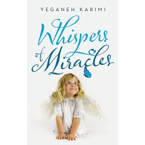Whispers of Miracles - Hardcover