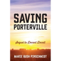 Saving Porterville: Sequel to Decent Deceit - Paperback