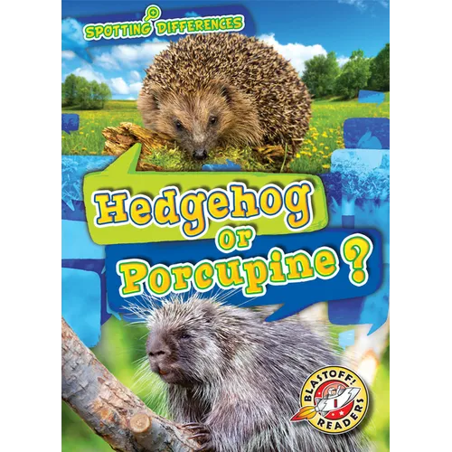 Hedgehog or Porcupine? - Library Binding
