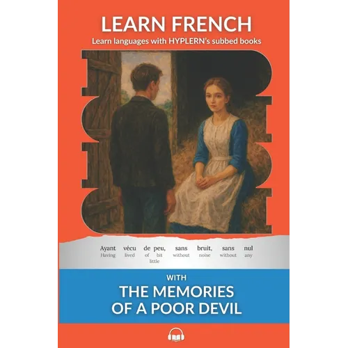Learn French with The Memories of a Poor Devil: Interlinear French to English - Paperback
