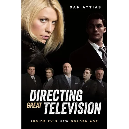 Directing Great Television: Inside Tv's New Golden Age - Paperback