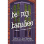 Be My Banshee - Paperback