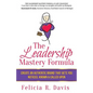 The Leadership Mastery Formula: Create an Authentic Brand that Gets You Noticed, Known & Called Upon - Paperback