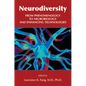 Neurodiversity: From Phenomenology to Neurobiology and Enhancing Technologies - Paperback