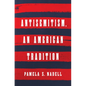 Antisemitism, an American Tradition - Hardcover
