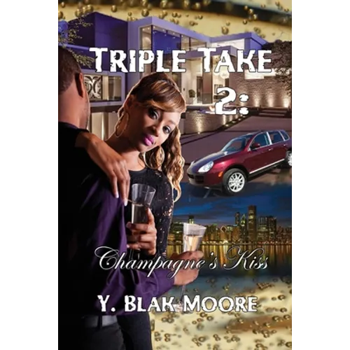 Triple Take 2: Champagne's Kiss - Paperback
