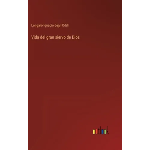 Vida del gran siervo de Dios - Hardcover