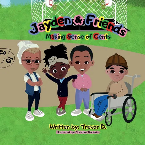 Jayden & Friends: Making Sense of Cents - Paperback