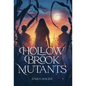 Hollow Brook Mutants - Hardcover
