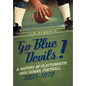 Go Blue Devils!: A History of Plattsmouth High School Football, 1893-1979 - Hardcover