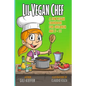 Lil vegan chef: A fun vegan cookbook for children - Paperback