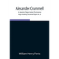 Alexander Crummell: An Apostle of Negro Culture; The American Negro Academy. Occasional Papers No. 20 - Paperback