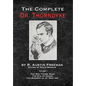 The Complete Dr.Thorndyke - Volume 1: The Red Thumb Mark, The Eye of Osiris and The Mystery of 31 New Inn - Hardcover