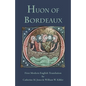 Huon of Bordeaux: First Modern English Translation - Paperback
