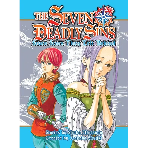 The Seven Deadly Sins (Novel): Seven Scars They Left Behind - Hardcover