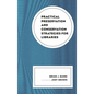 Practical Preservation and Conservation Strategies for Libraries - Hardcover