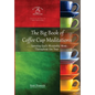 The Big Book of Coffee Cup Meditations: . . . Savoring God's Wonderful Word Throughout the Year - Hardcover