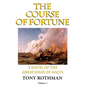 The Course of Fortune-A Novel of the Great Siege of Malta Vol. 1 - Paperback