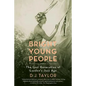 Bright Young People: The Lost Generation of London's Jazz Age - Paperback