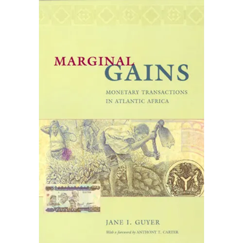 Marginal Gains: Monetary Transactions in Atlantic Africa - Paperback